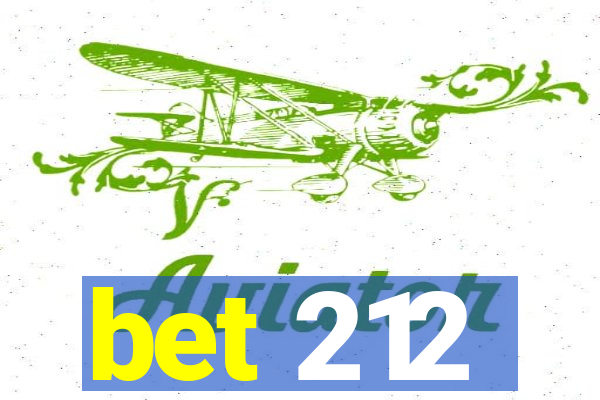 bet 212